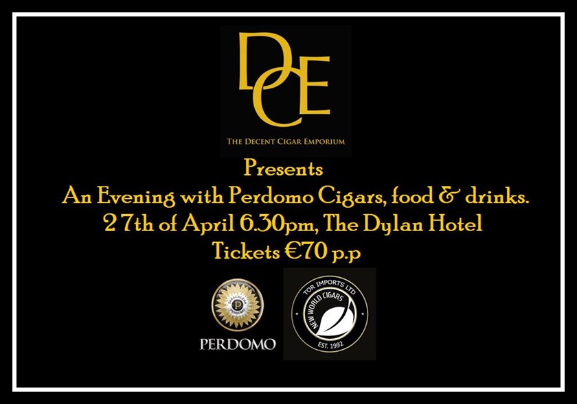 Decent Cigar Event - Perdomo Cigars 27th of April 2023 SOLD OUT!